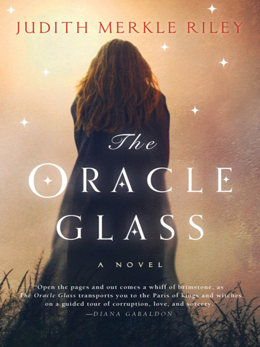 Title details for The Oracle Glass by Judith Merkle Riley - Available